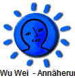 Wu Wei  - Annäherungen